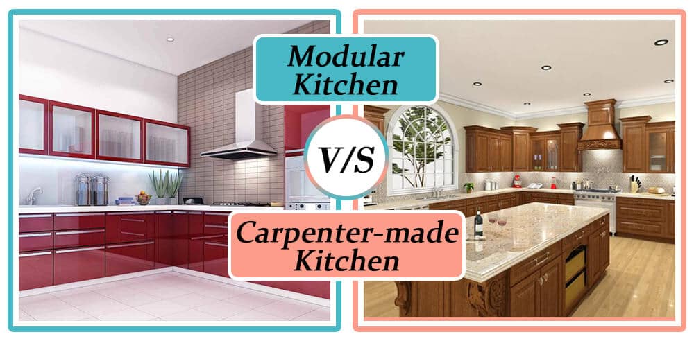 Modular Kitchens vs. Carpenter-Made Kitchens